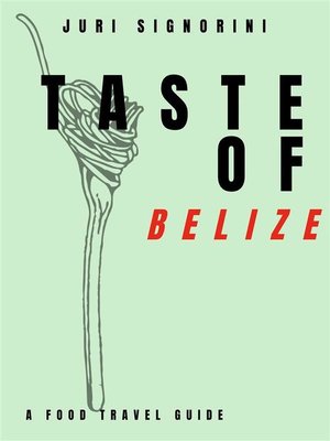 cover image of Taste of... Belize